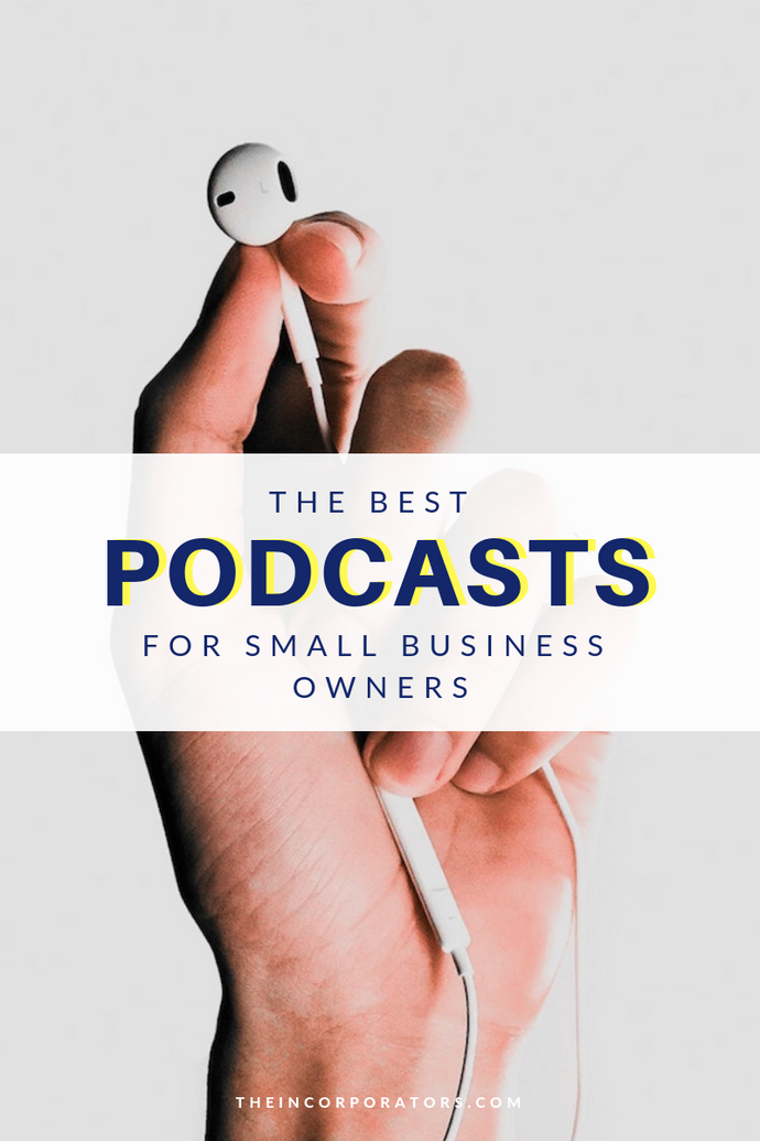 The Best Podcast for Small Business Owners in 2018