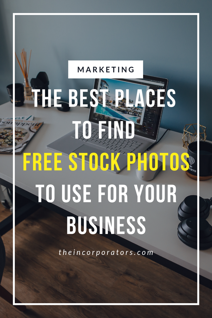 The Best Places to Find Free Stock Photos to Use for Your Business